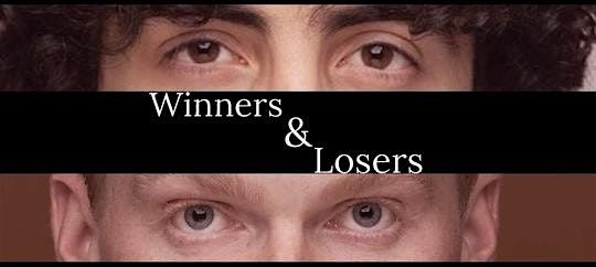 Winners and Losers