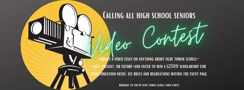 Video Essay on Olde Towne Slidell-Scholarship Contest