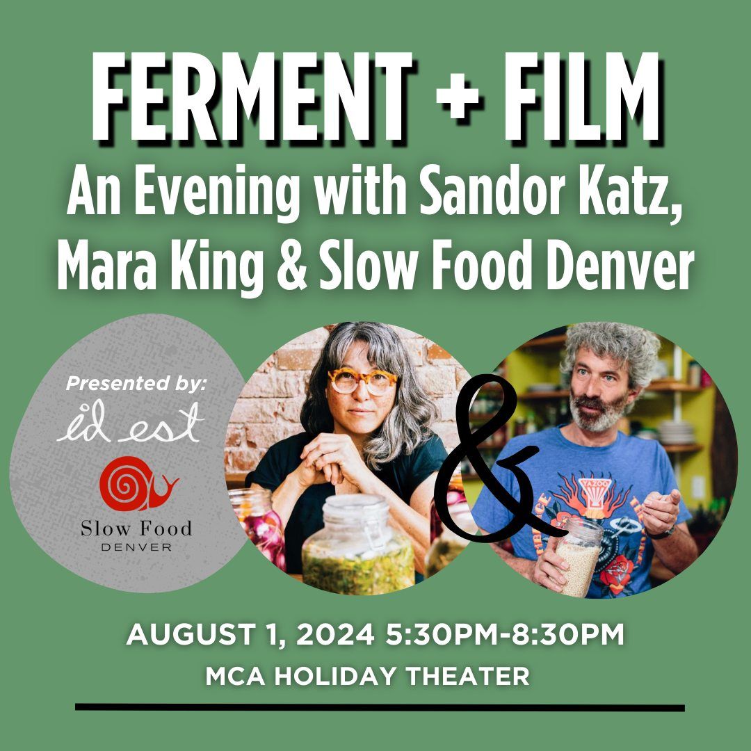 Ferment & Film: An Evening with Sandor Katz, Mara King, & Slow Food Denver