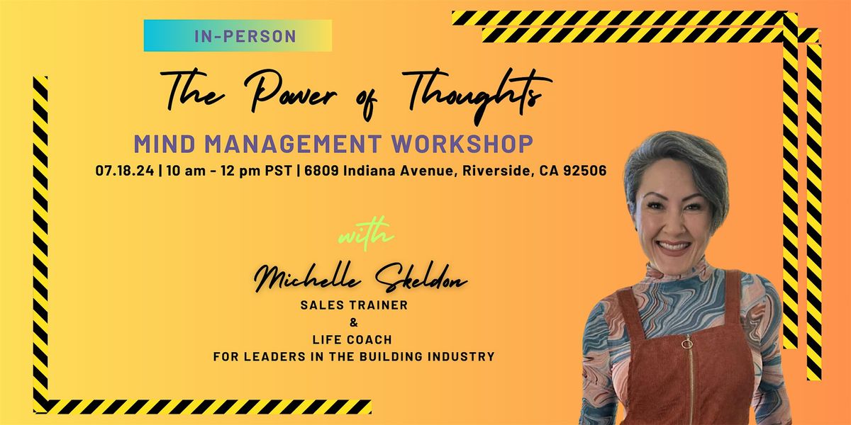 The Power of Thoughts: A Mind Management Workshop