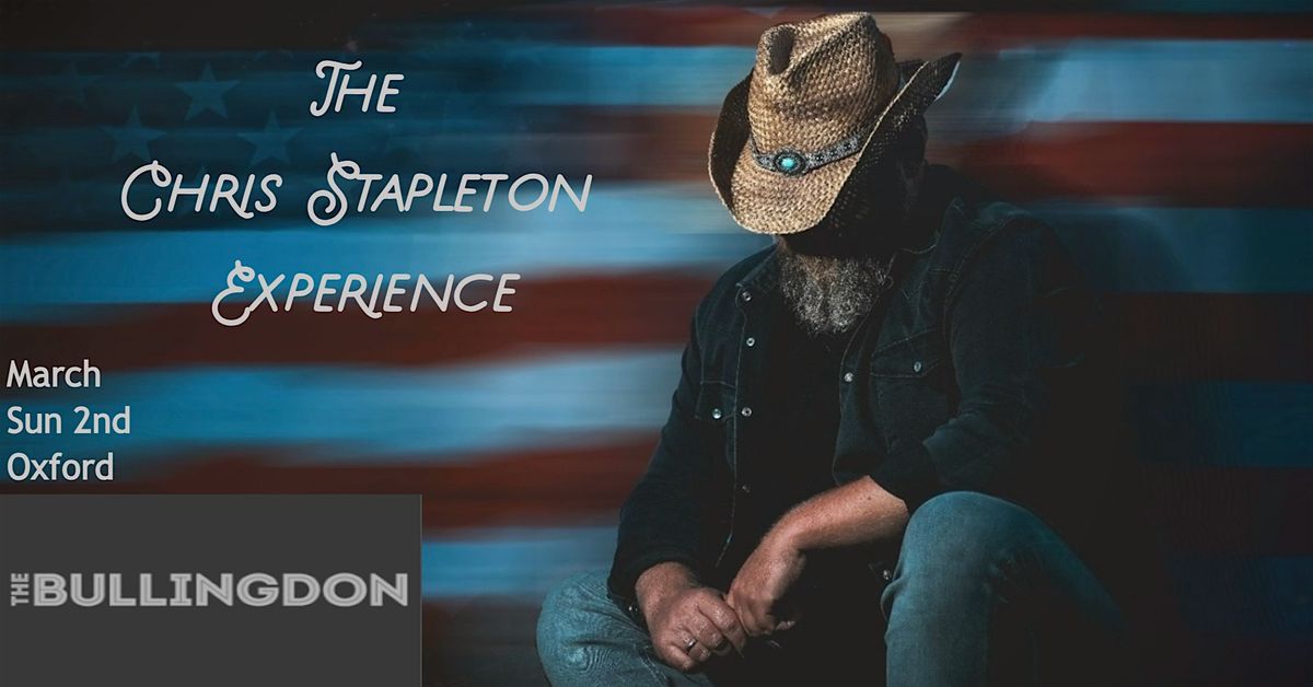 The Chris Stapleton Experience LIVE at The Bullingdon - Oxford