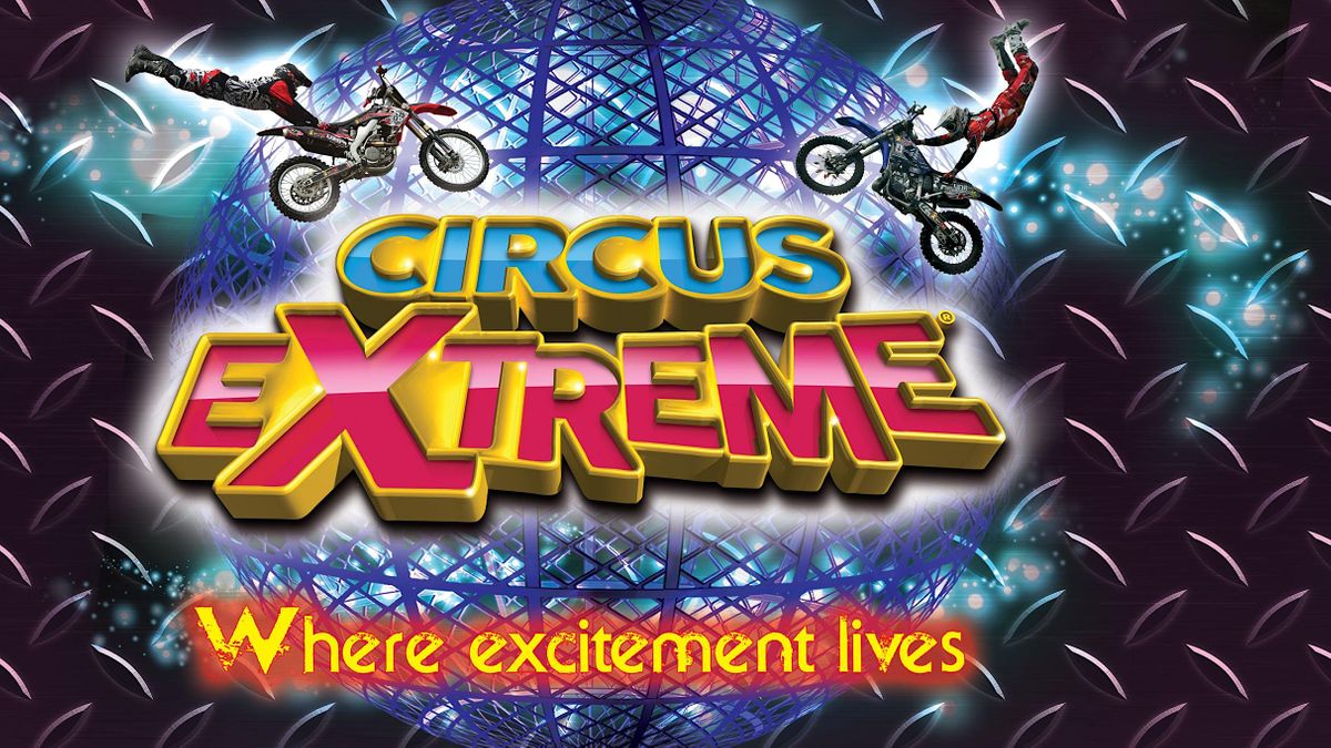 Circus Extreme - NEC Birmingham