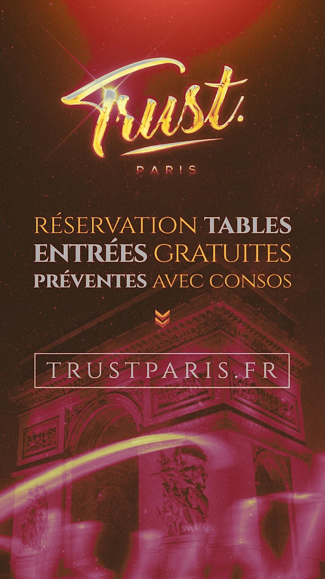 Trust Paris Samedi soir !  ENTREE \u00e0 PAYER SUR LE SITE : TrustParis.fr