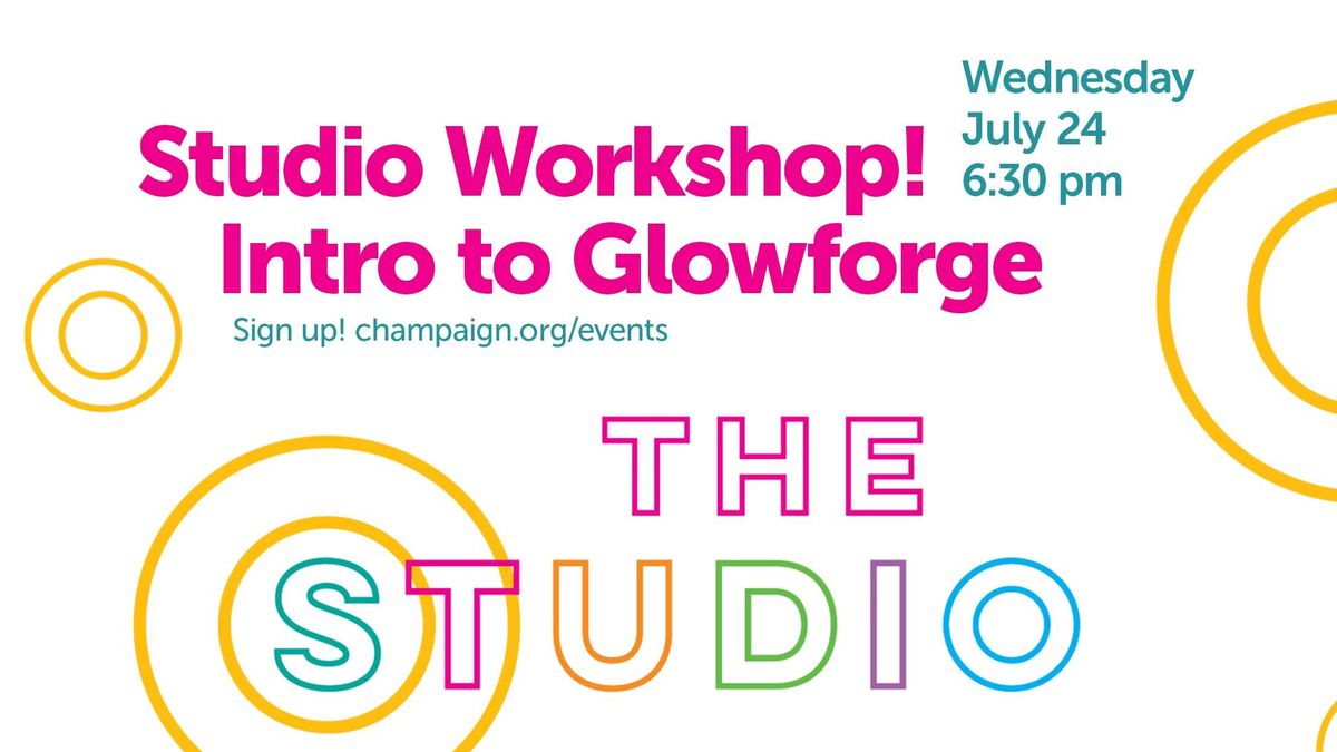 Studio Workshop | Intro to Glowforge