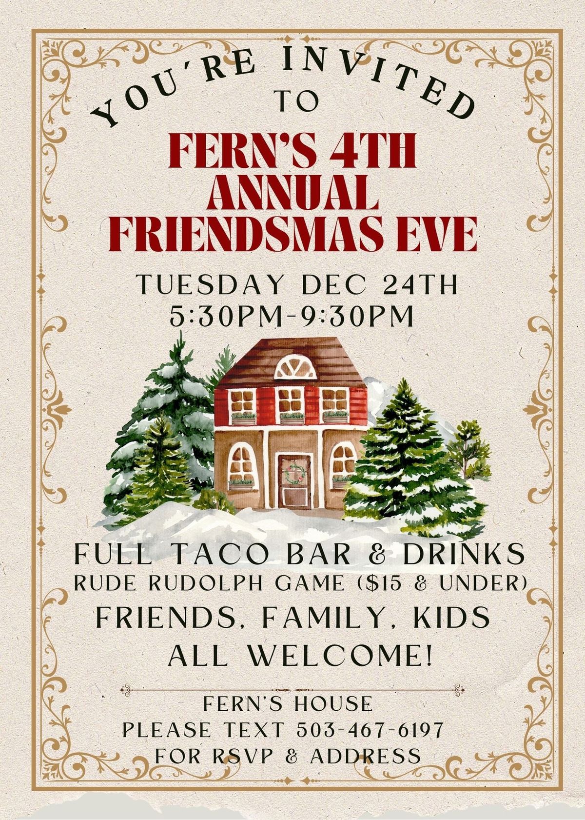 \ud83c\udf844th Annual Friendsmas Eve at Fern\u2019s House \ud83c\udf84