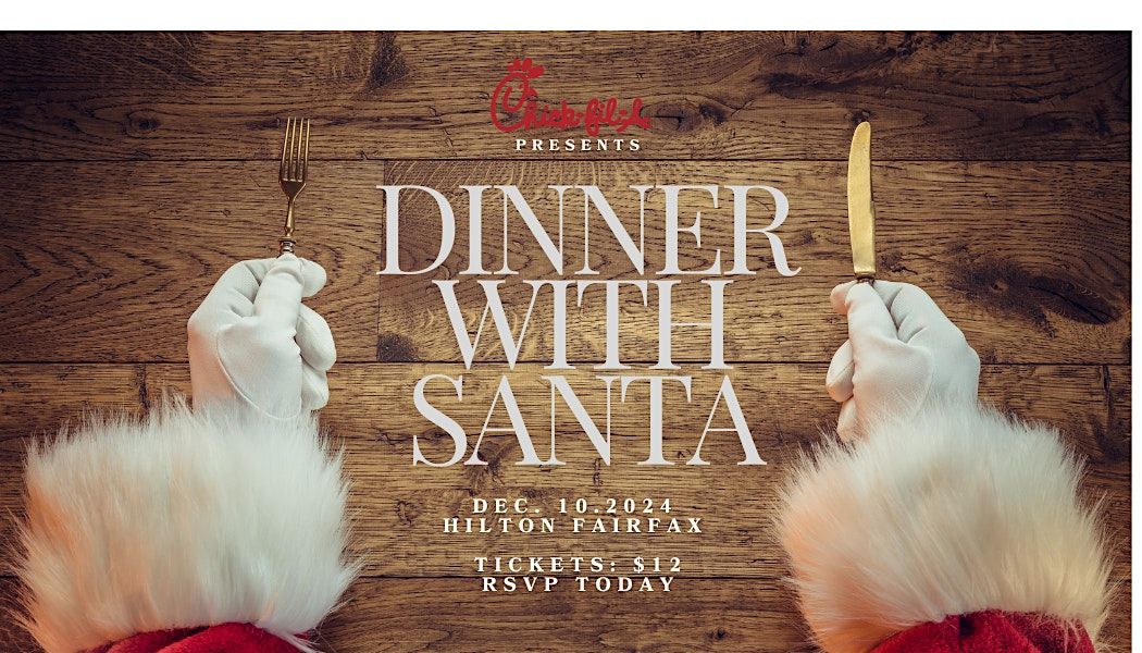 Dinner with Santa by Chick- Fil- A