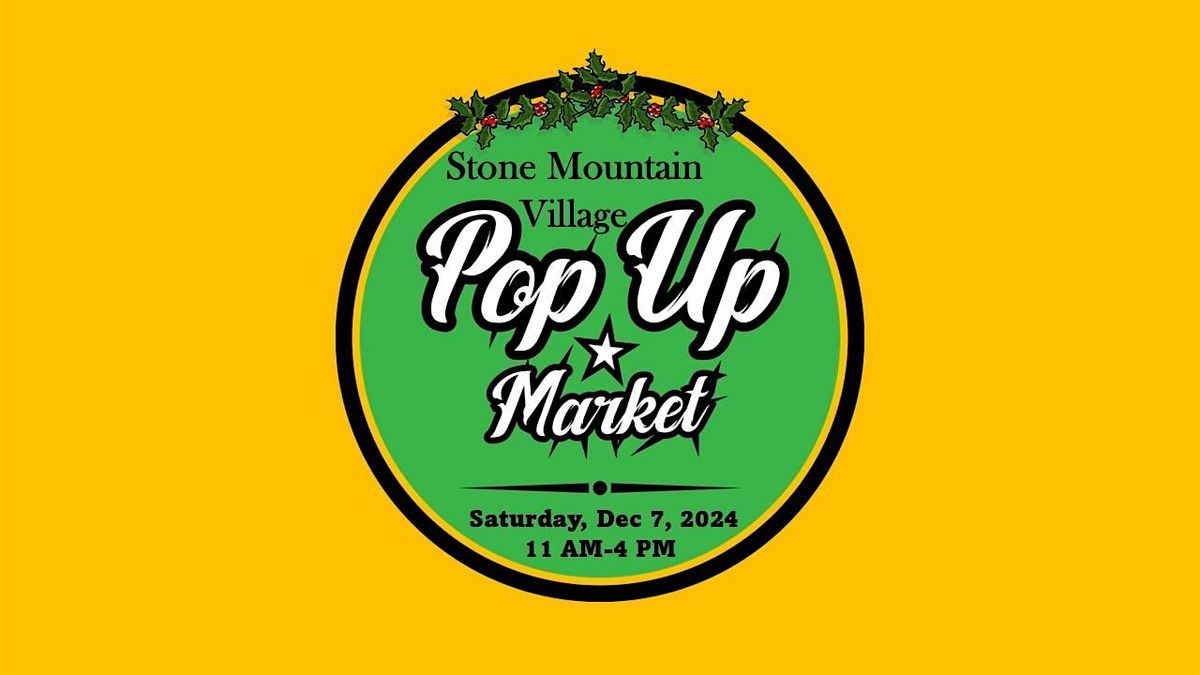 The  Stone Mountain Village Pop-Up Market