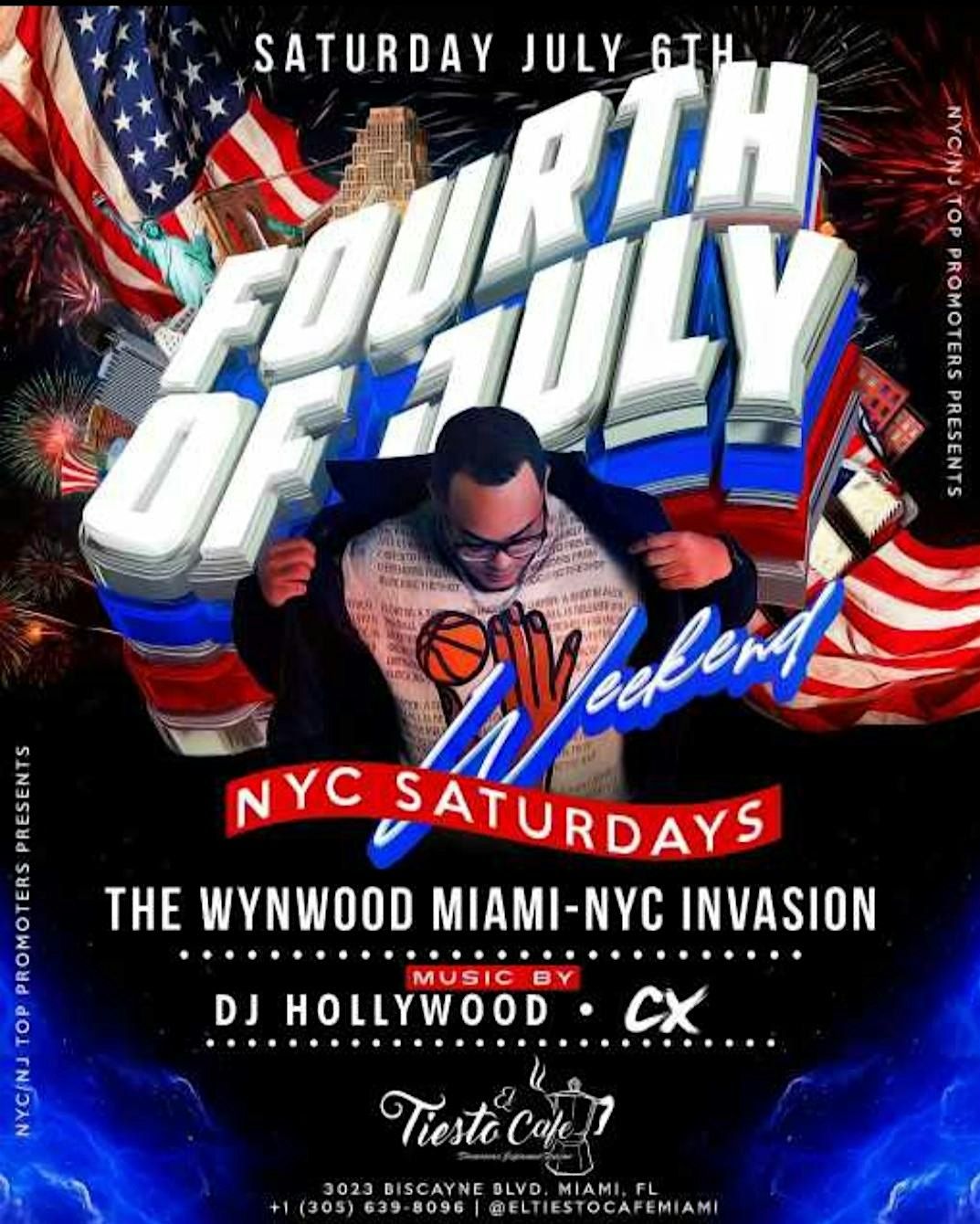 NYC Saturdays July 4th Weekend Miami-NYC Invasion At El Tiesto  Cafe