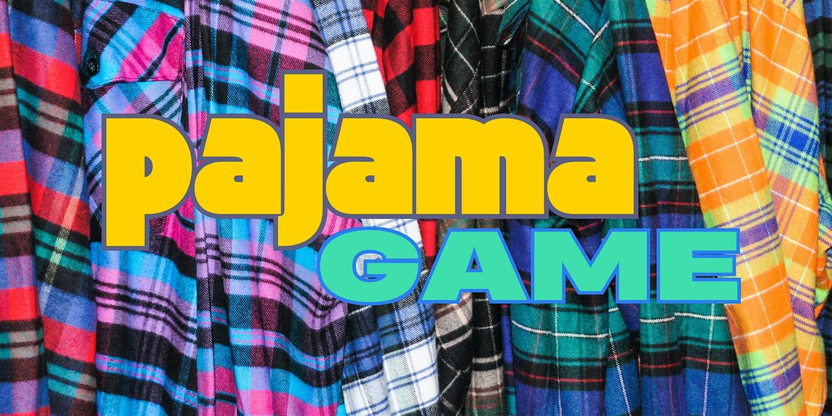 PAJAMA GAME