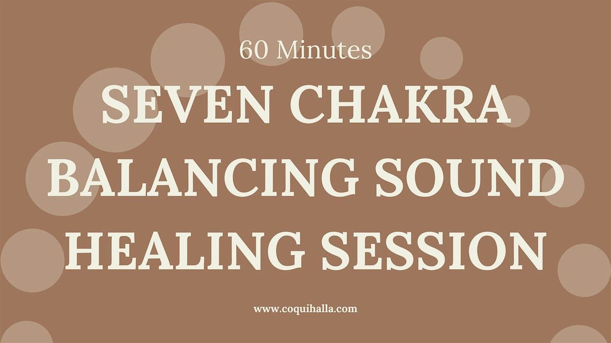 Weekend Seven Chakra Healing Sound Bath Journey | Virtual |Hagerstown, MD