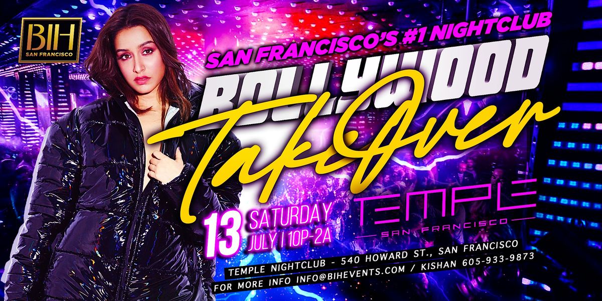 Bollywood Takeover: A New Era @ Temple Nightclub  SF July 13th