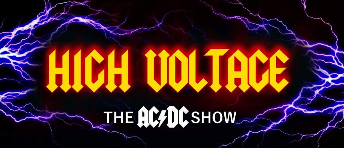 "HIGH VOLTAGE" The ACDC SHOW and "OZ ROCK ANTHEMS"