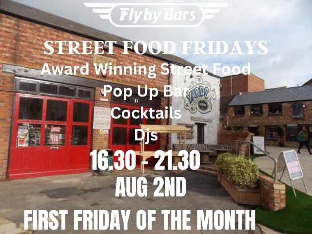 Street Food Fridays The Yards 