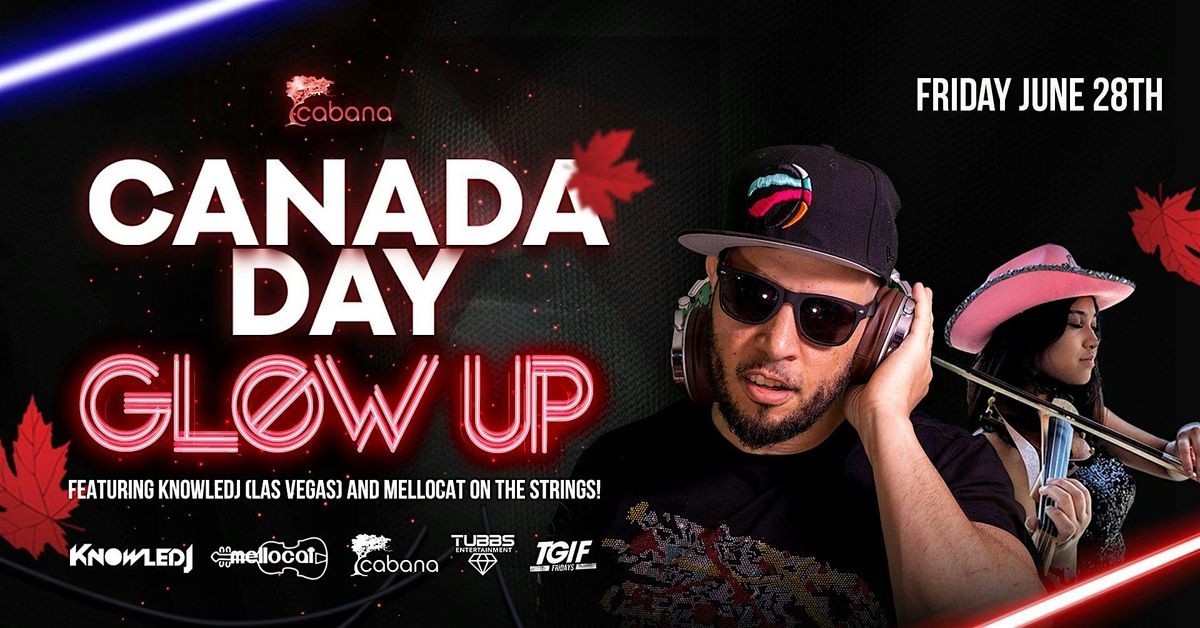 CANADA DAY GLOW UP with DJ Knowledj  Cover & 2 Drinks Included!