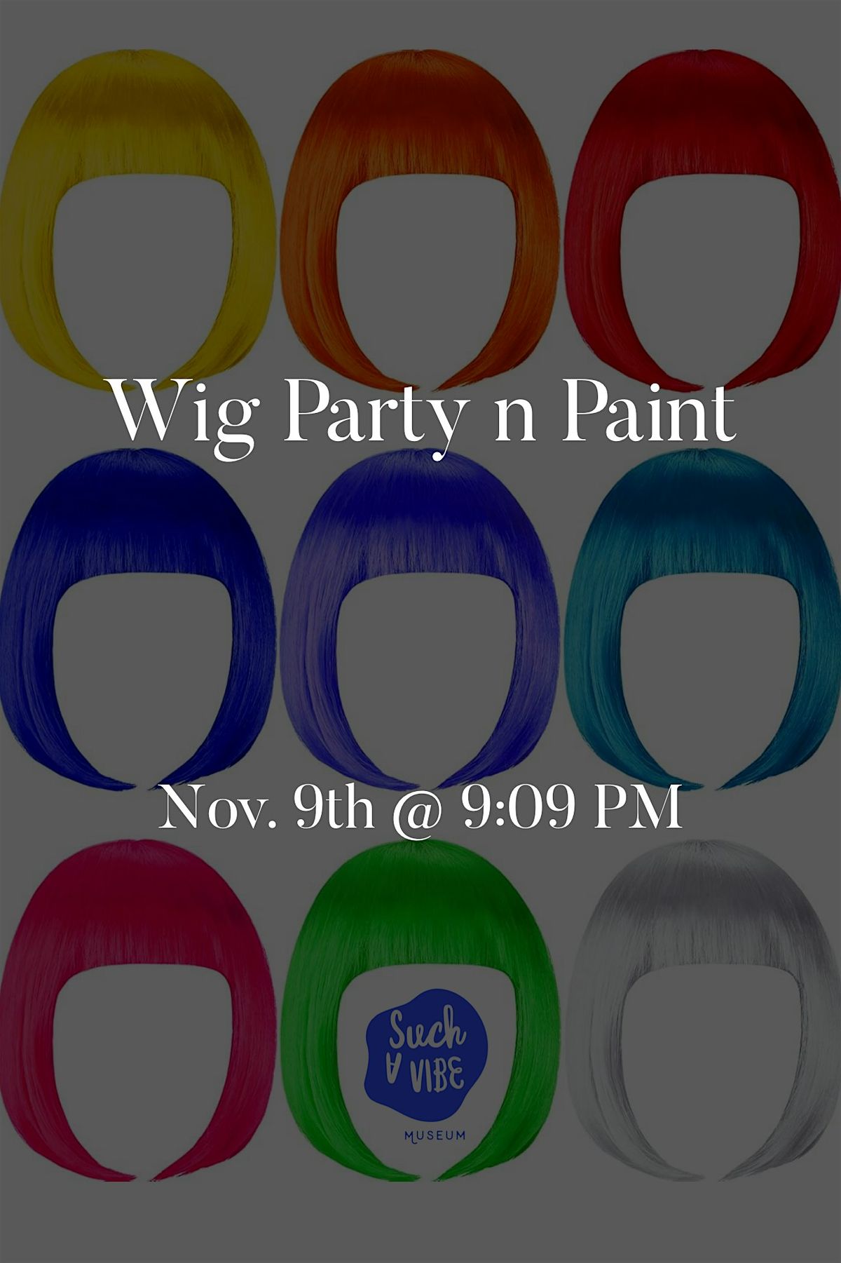 Wig Party n Paint @ Baltimore's BEST Art Gallery!