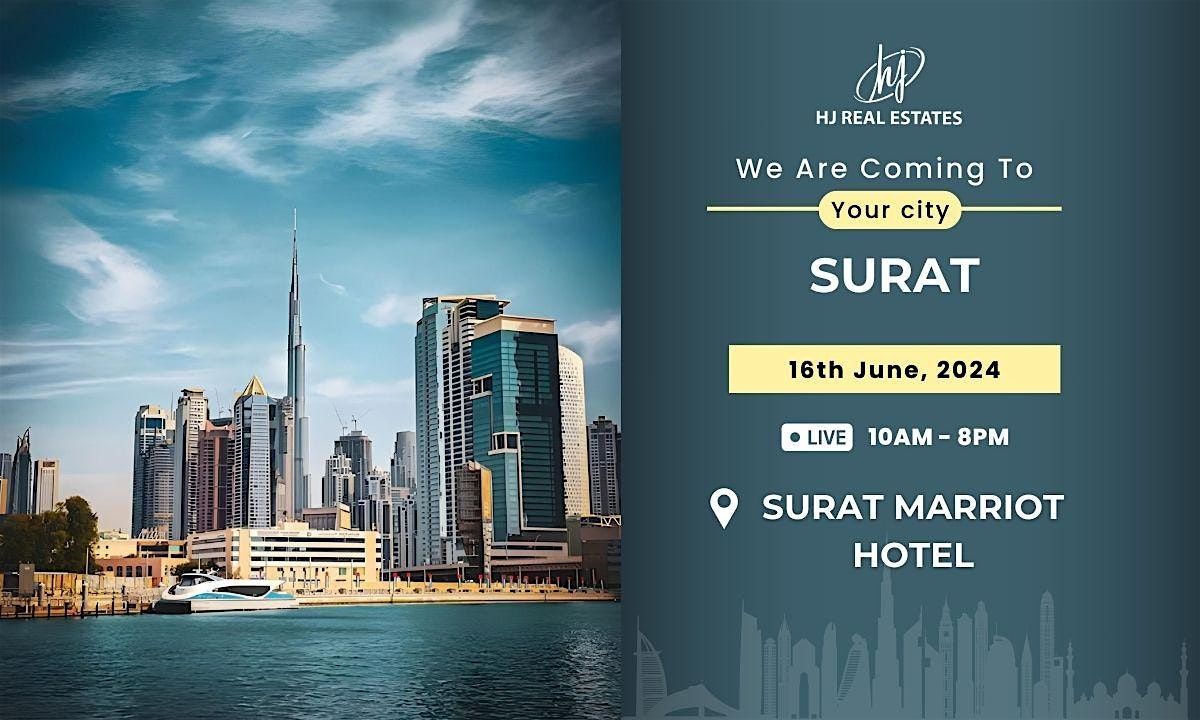 Invest in Dubai's Future: A Real Estate Expo in Surat