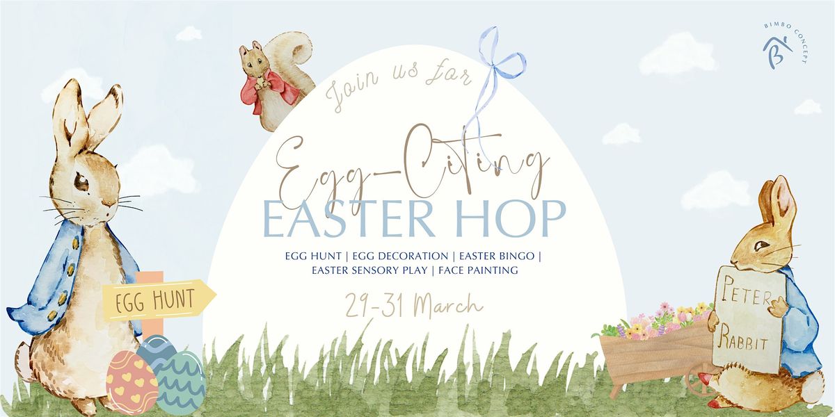 Egg-Citing Easter Hop