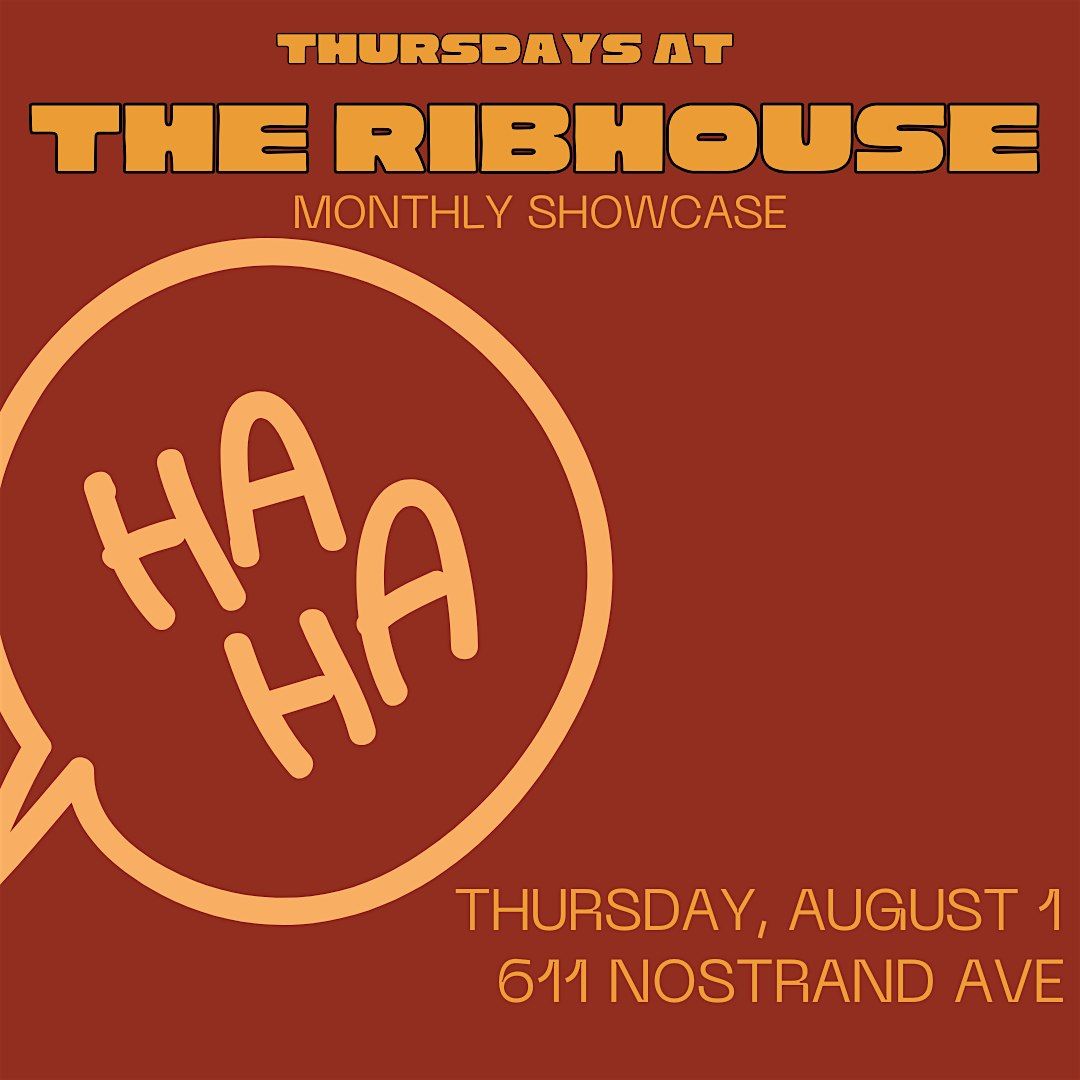 Thursdays at the Rib House Monthly Showcase