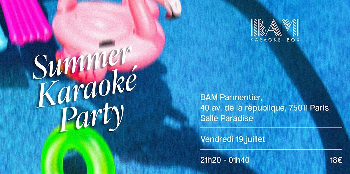 Summer Karaok\u00e9 Party @BAM Karaoke Box Parmentier