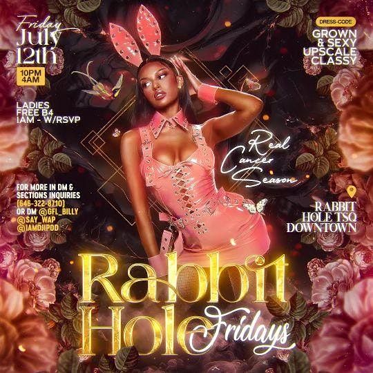 Rabbit Hole  TSQ Friday. Ladies free Til 1am