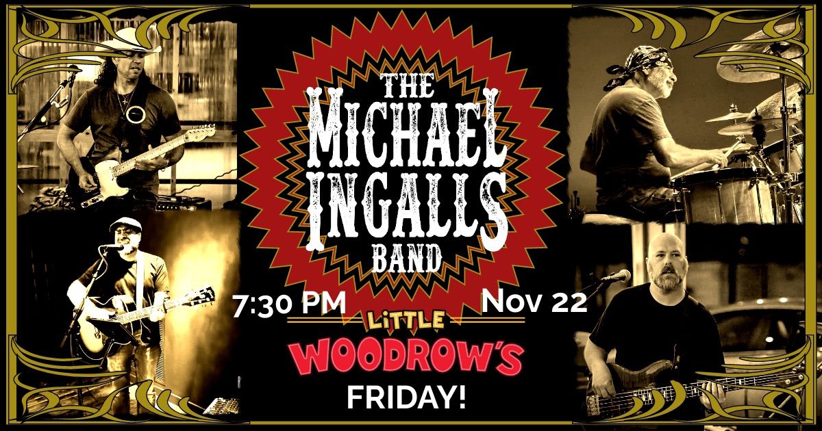 The Michael Ingalls Band comes to Little Woodrow\u2019s Bee Cave!