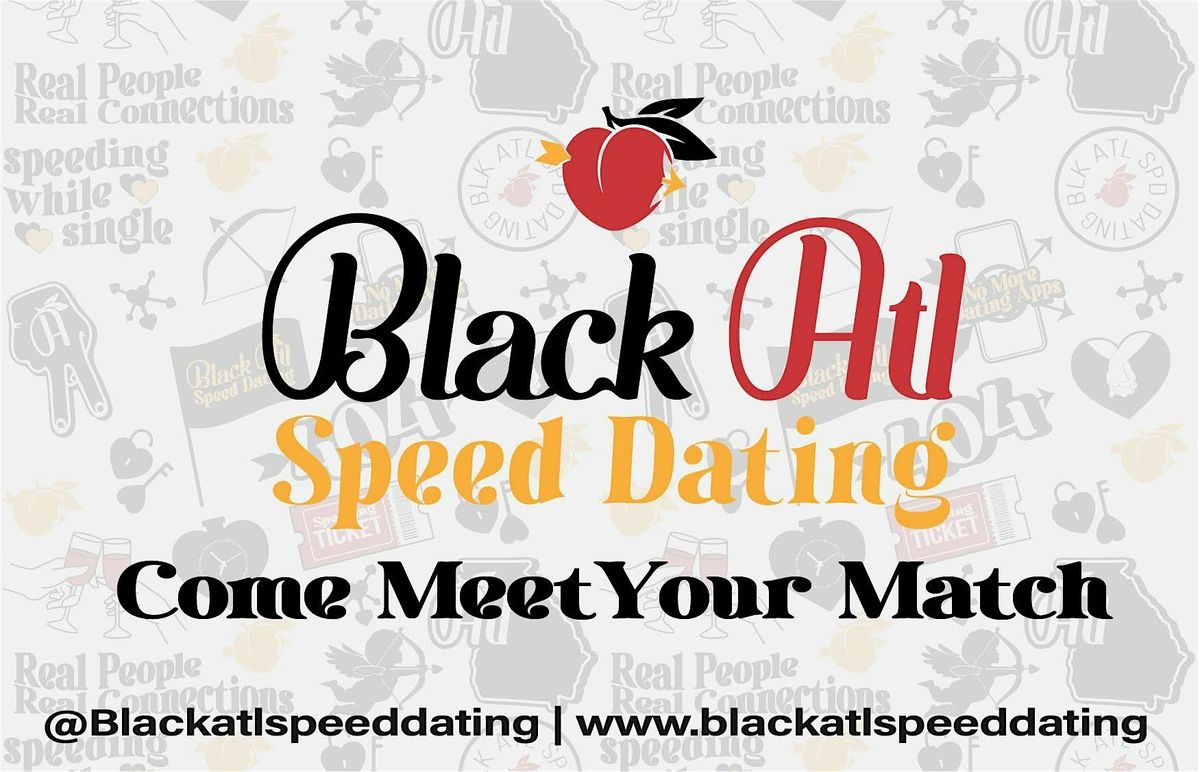 Black ATL Speed Dating\/Mixer (ages 25-40)