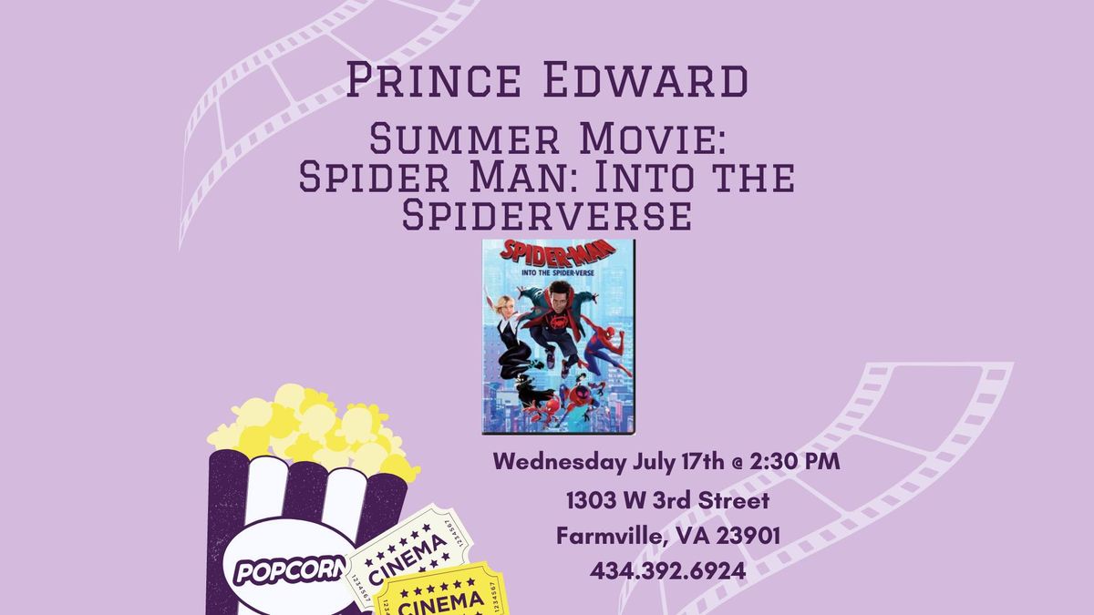 Prince Edward Summer Movies: Spider Man:  Into the Spiderverse