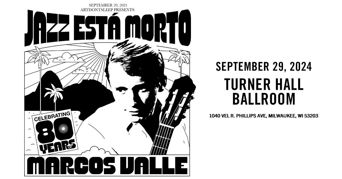 Marcos Valle at Turner Hall Ballroom