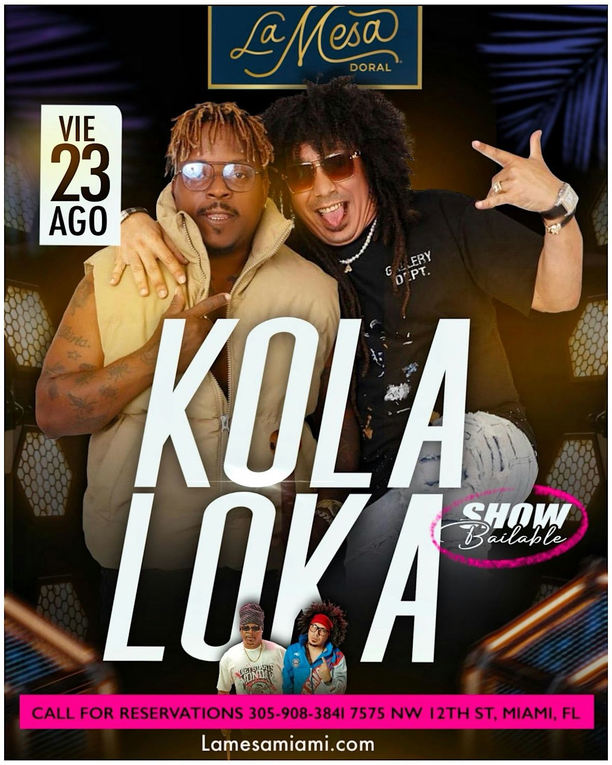 KOLA LOKA \u201c VIP SHOW \u201c LA MESA DORAL