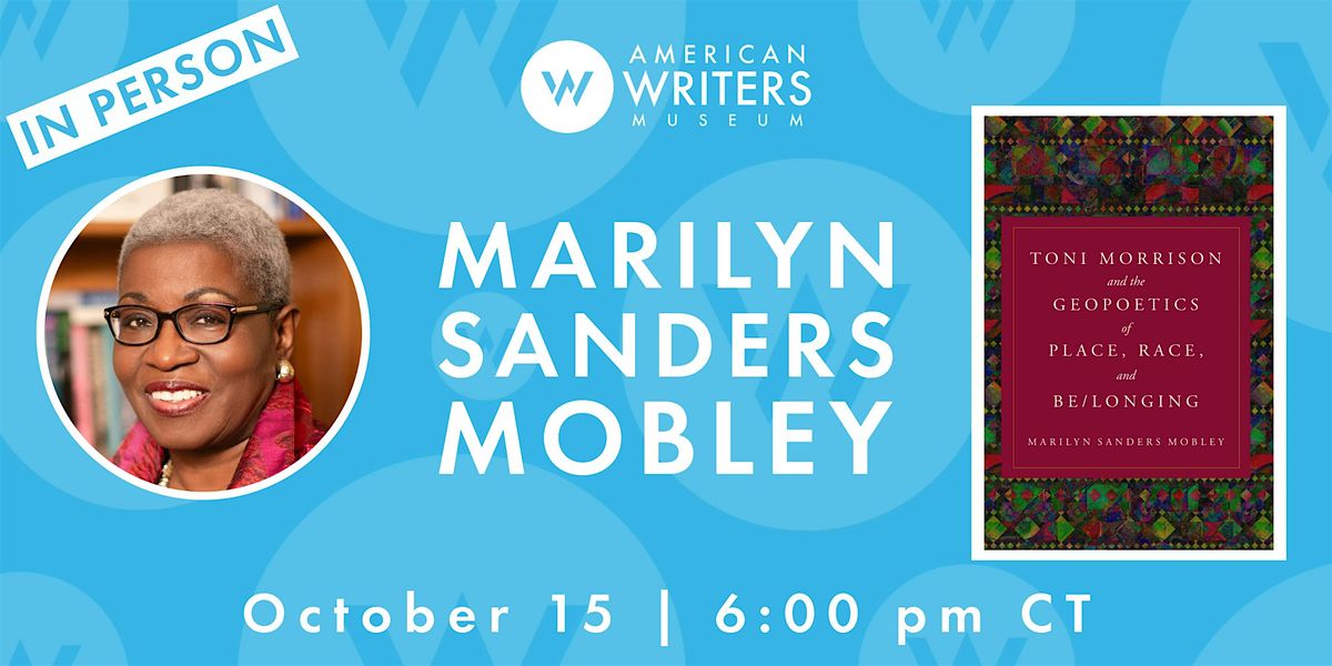 Marilyn Sanders Mobley: Toni Morrison and Geopoetics (IN PERSON)