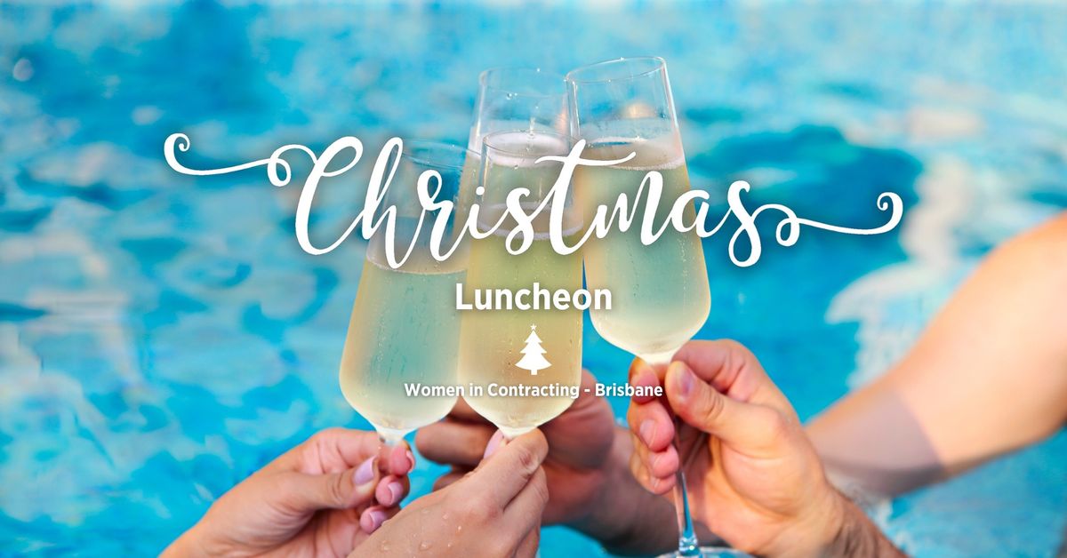 Women in Contracting Christmas Luncheon - Brisbane 