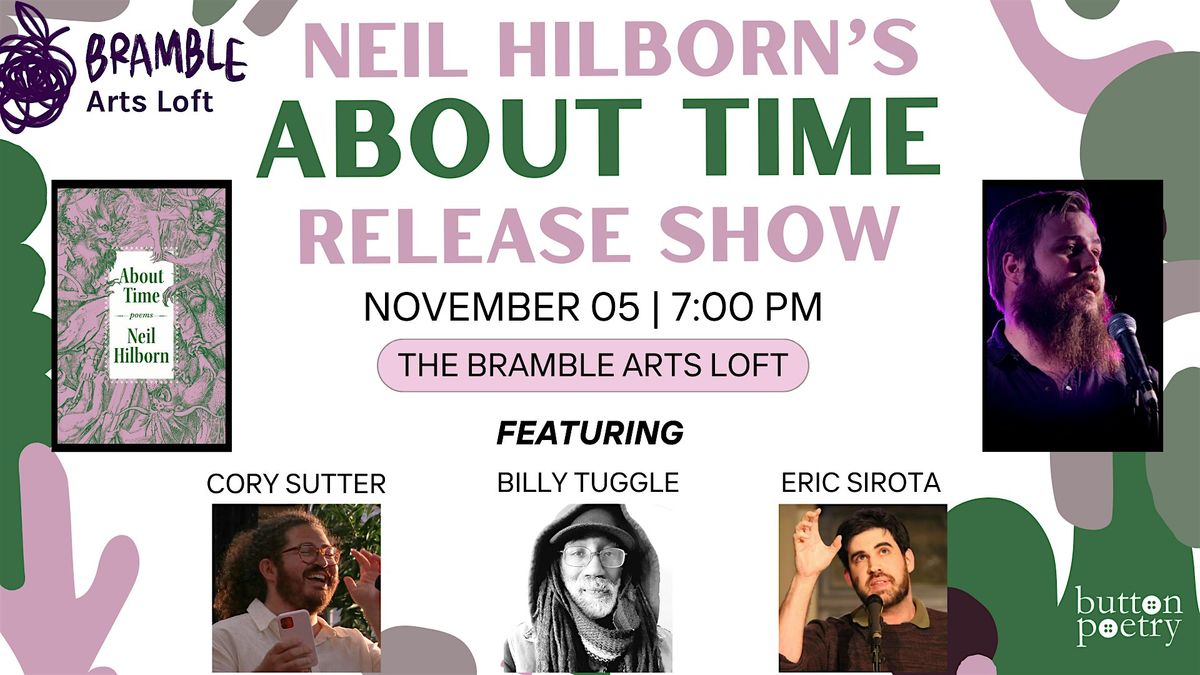 Button Poetry Presents: Neil Hilborn's 'About Time' Release Show!