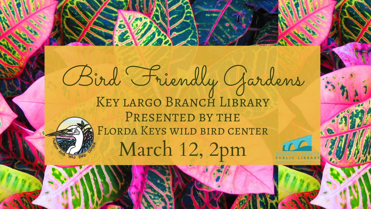 Bird Friendly Gardens