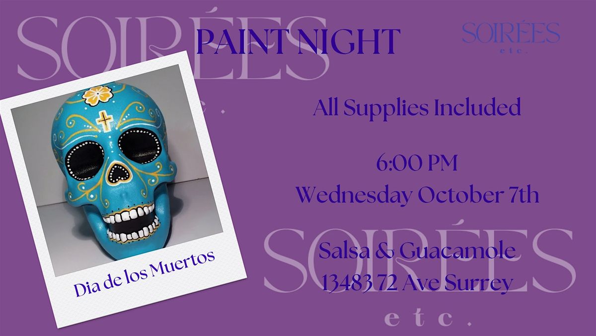Day of the Dead Skeleton Paint Night at Salsa & Guacamole