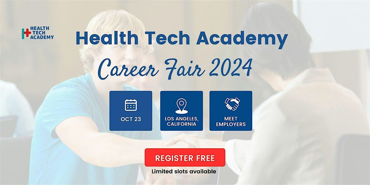 Health Tech Academy Career Fair (Los Angeles, CA)