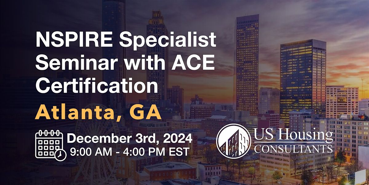 NSPIRE Specialist Seminar w\/ACE Certification  - Atlanta, GA