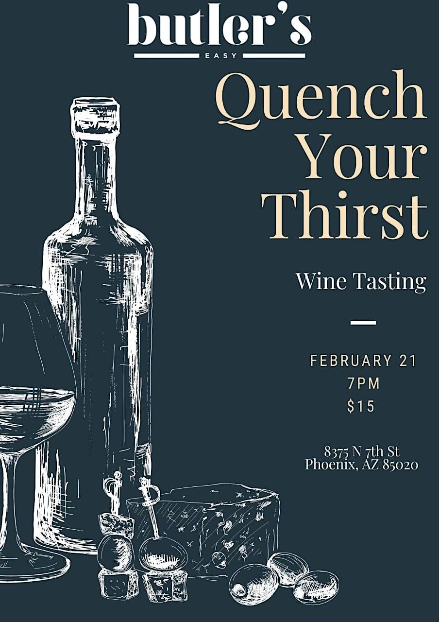 Quench your Thirst Wine Tasting at Butlers Easy, Butler's Easy, Phoenix