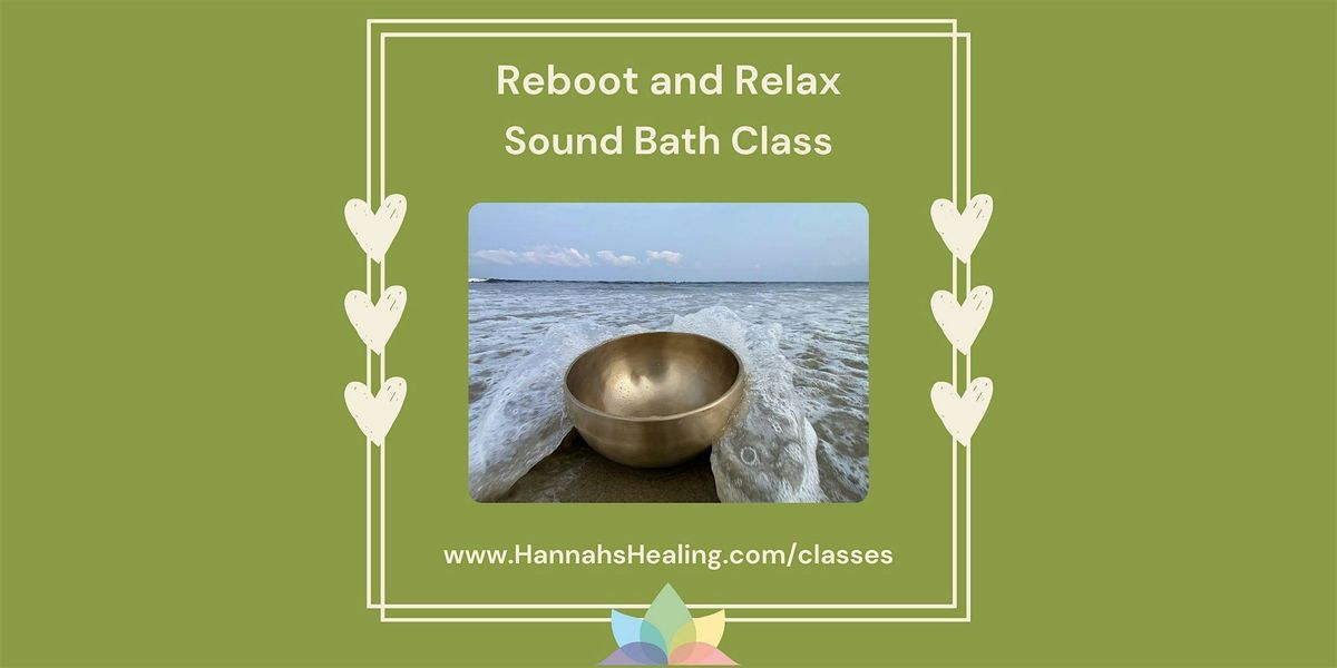 Reboot and Relax Sound Bath