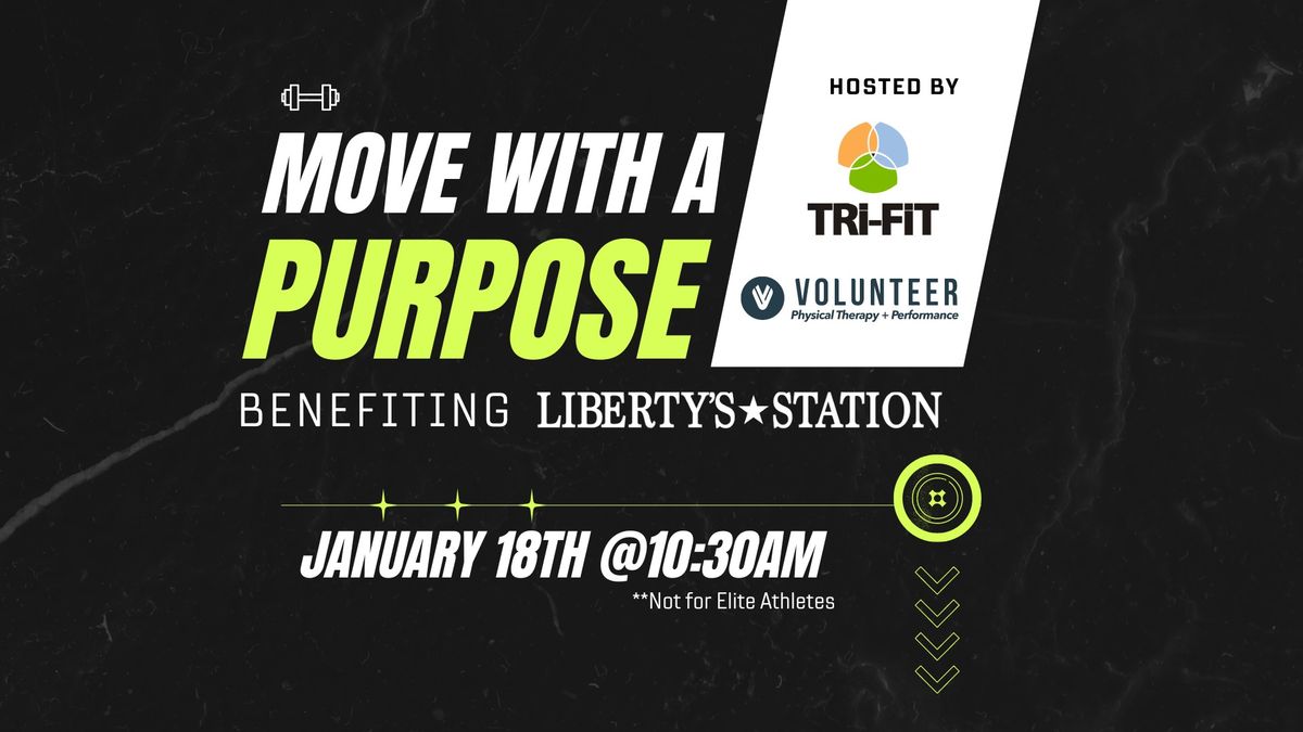 Move With A Purpose benefiting Liberty's Station