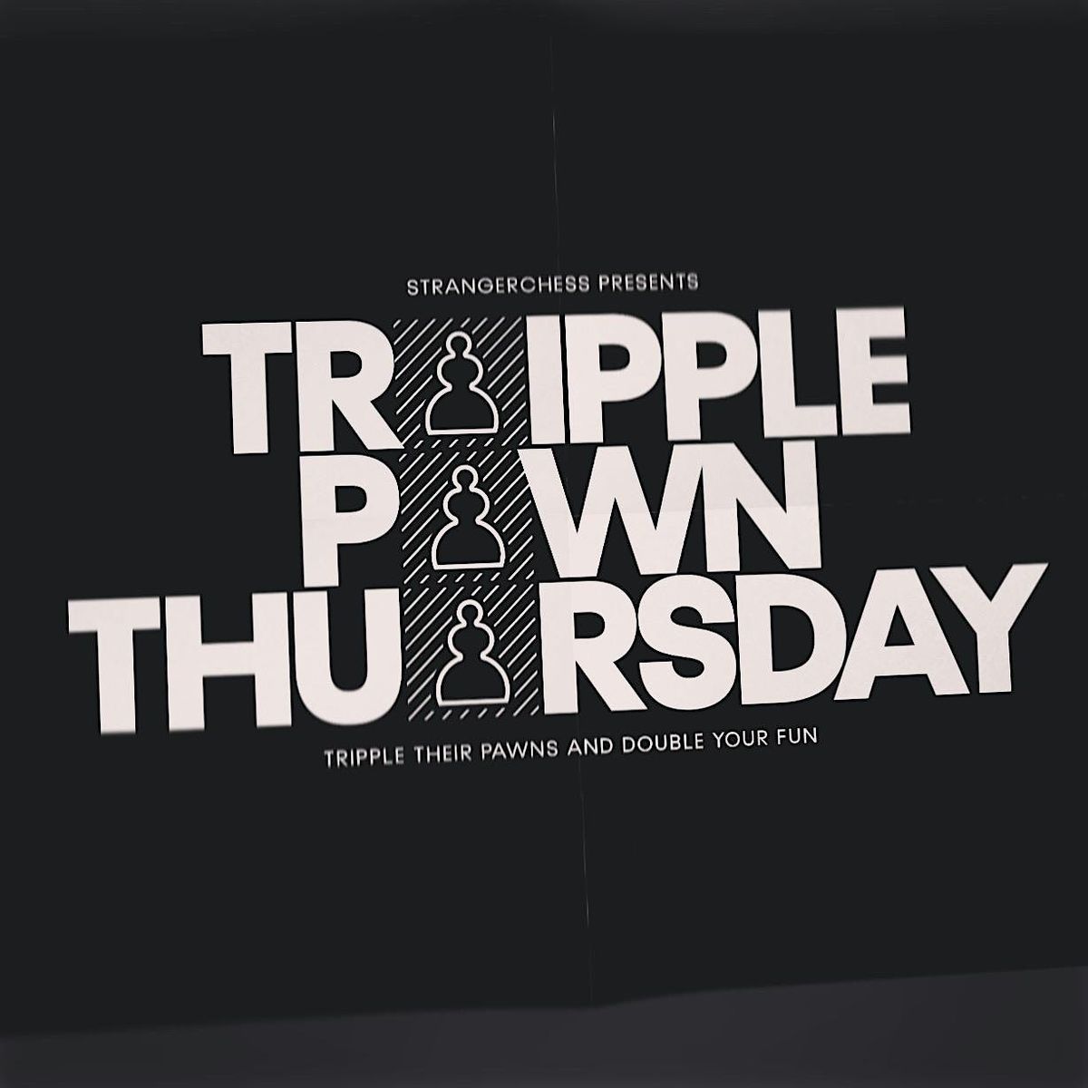 Triple Pawn Thursday