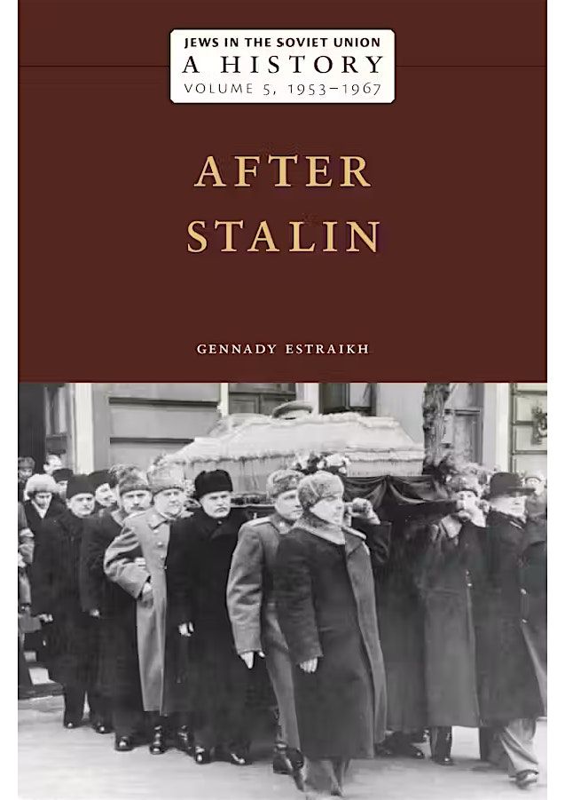 Jewish Life after Stalin (Gennady Estraikh)