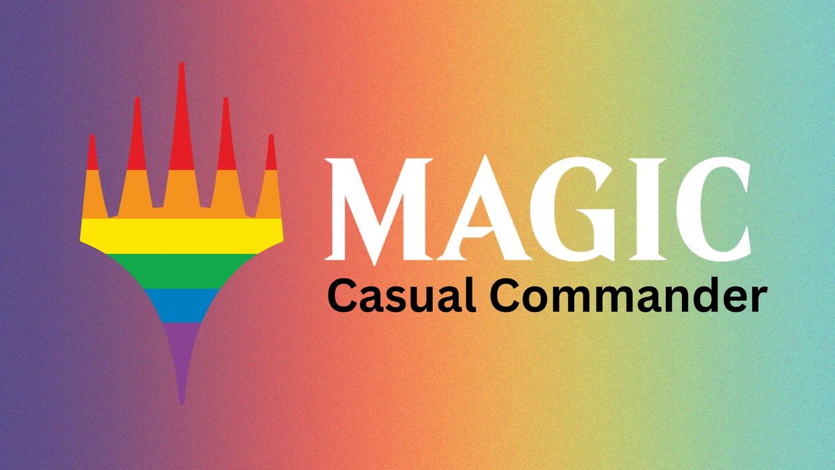 Magic: The Gathering \u2013 Pride Casual Commander