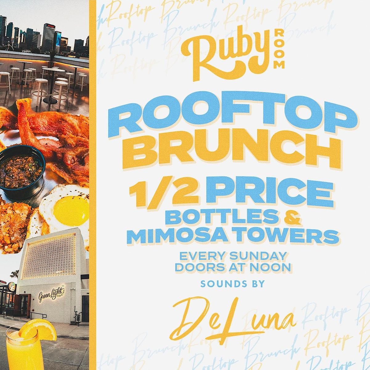 Rooftop Brunch  at Ruby Room, upstairs in  Green Light Social.