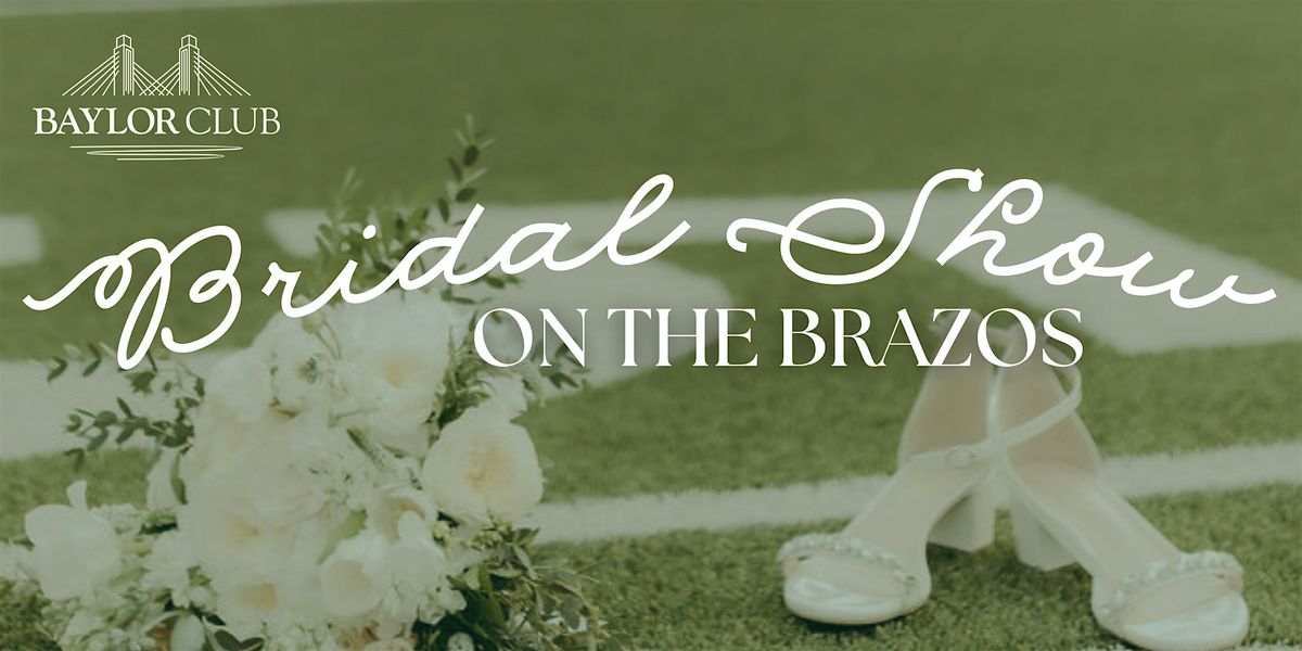 Bridal Show on the Brazos