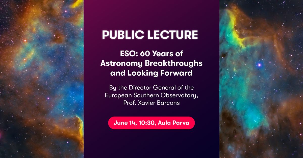 Public Lecture by the ESO Director General, Prof. Xavier Barcons