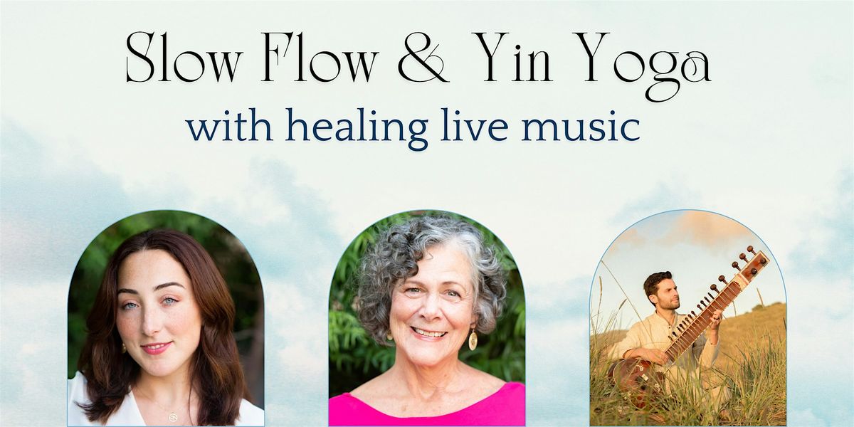 Slow Flow & Yin Yoga with Healing Live Music