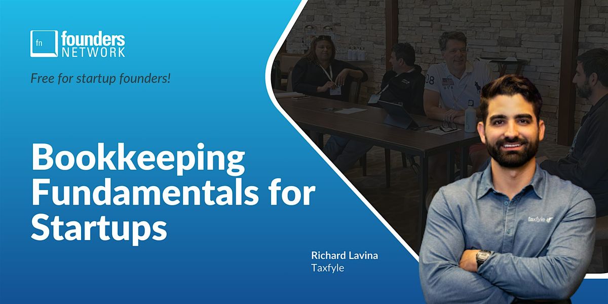 Bookkeeping Fundamentals for Startups with Richard Lavina of Taxfyle