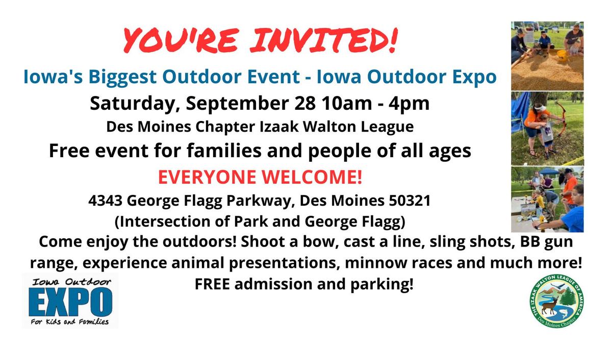 2024 Iowa Outdoor Expo Saturday, September 28 at The Des Moines Izaak Walton League: FREE Admission!