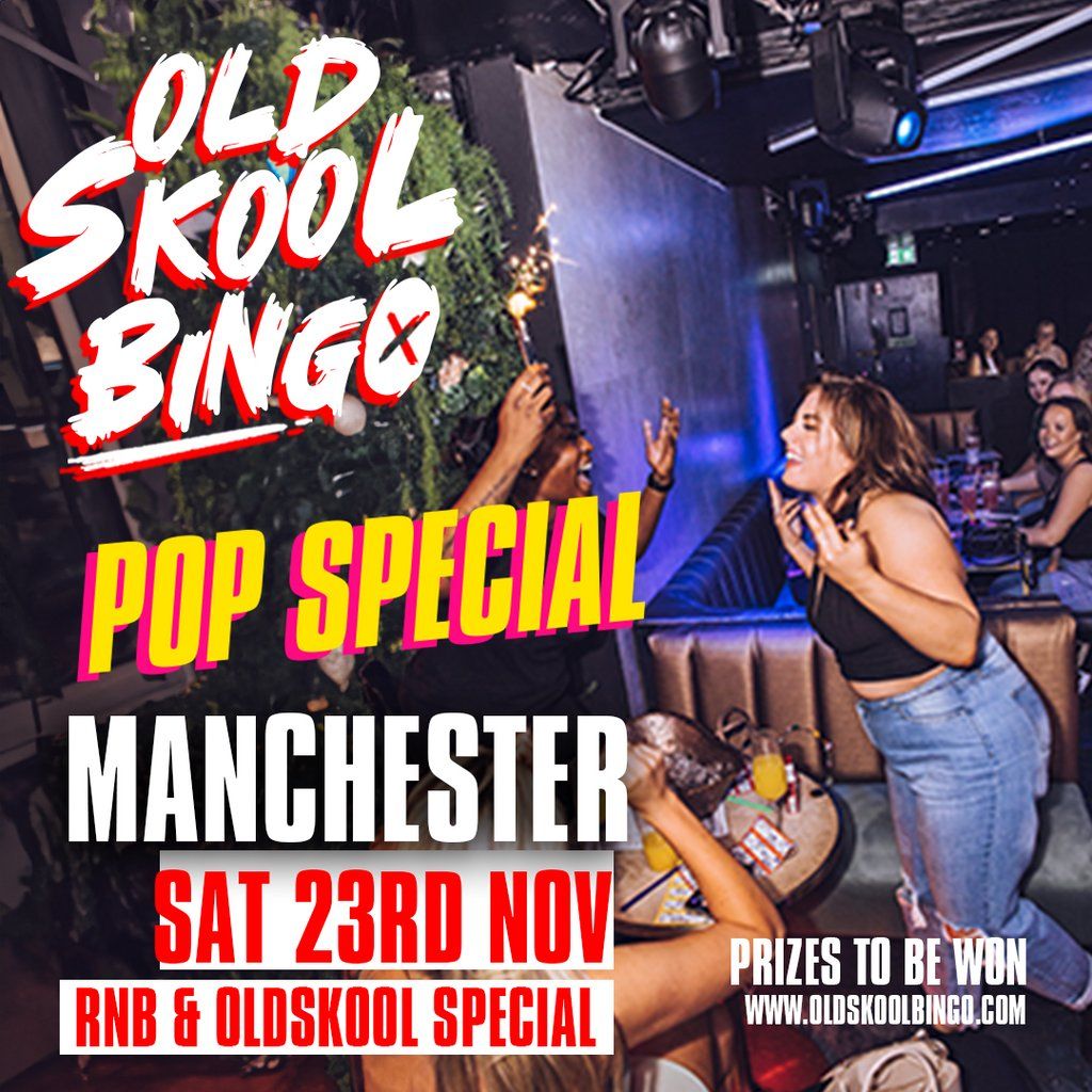 Old Skool Bingo Pop Special Manchester