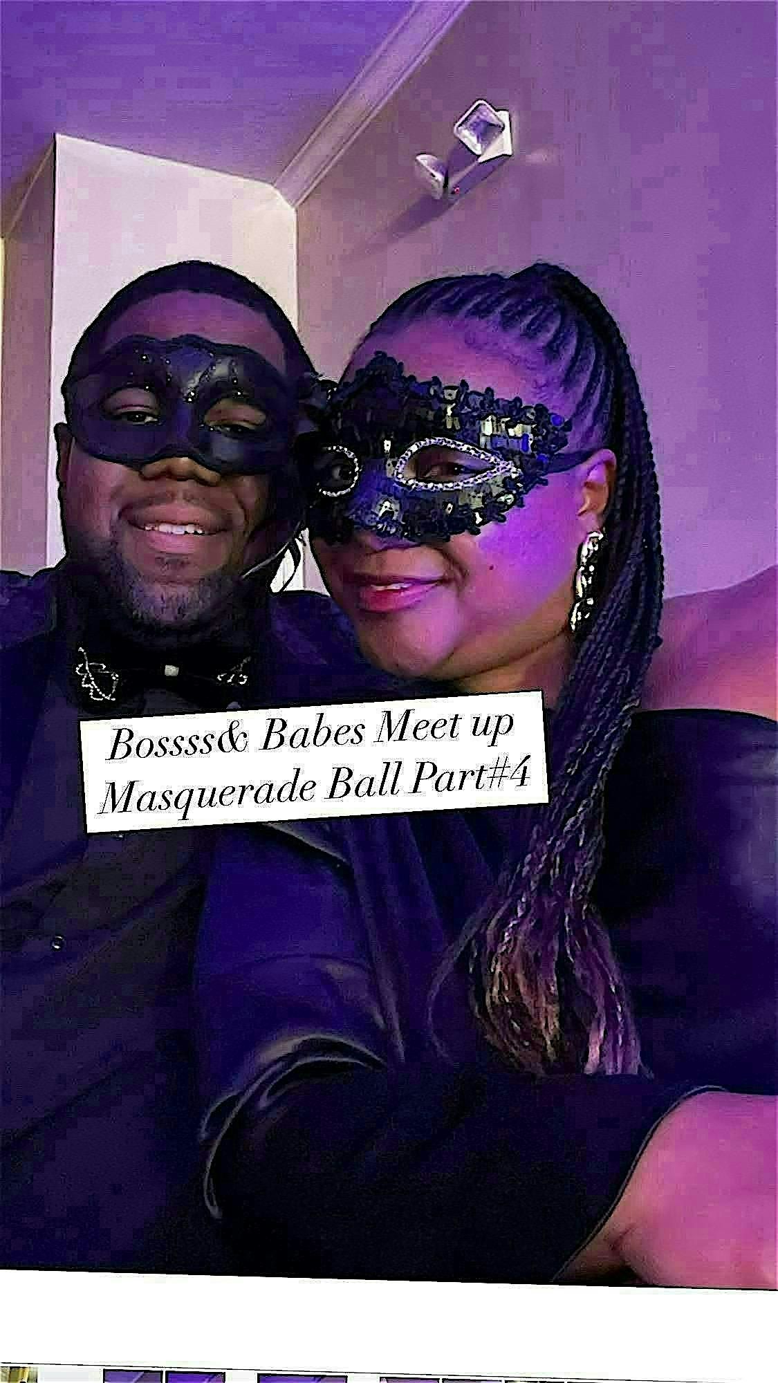 Bosses & Babes Masquerade Meet up Part 4!